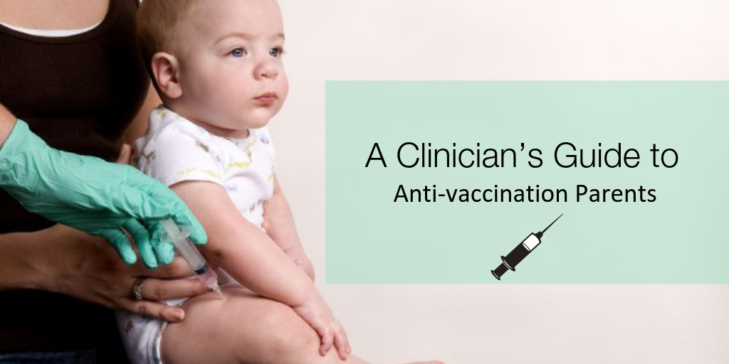 Blog-A-Clinician's-Guide-to-antivaxx-parents