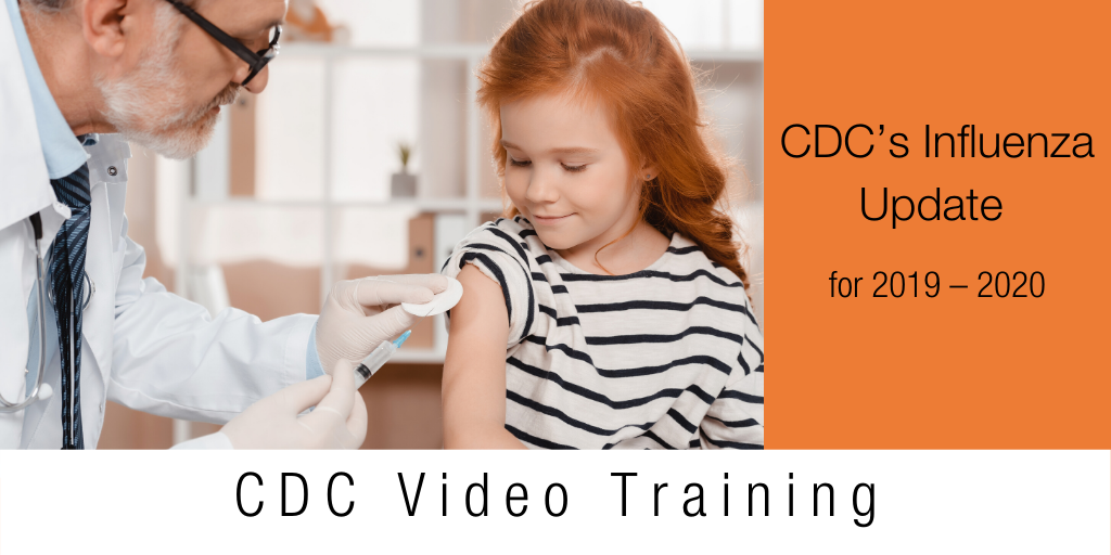 CDC’s Influenza Update for 2019 – 2020