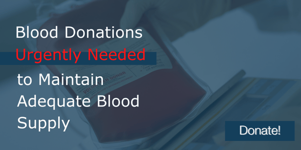 Blood Donations Urgently Needed to Maintain Adequate Blood Supply