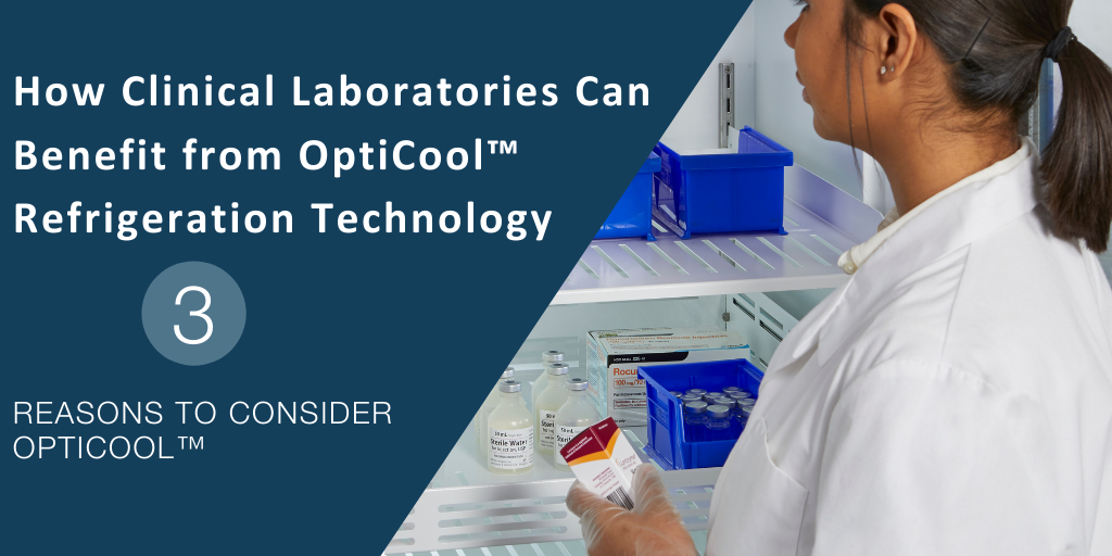 How Clinical Laboratories Can Benefit from OptiCool Refrigeration Technology (1)