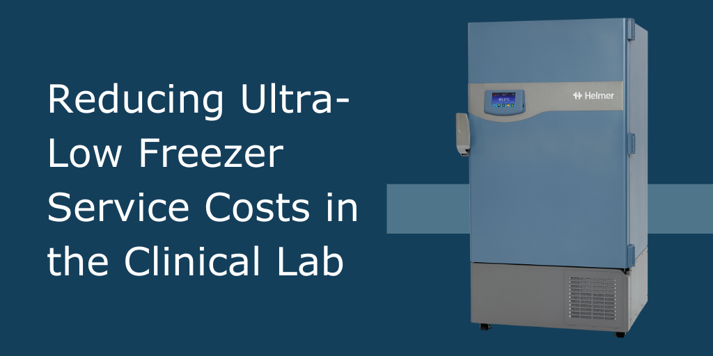 Reducing Ultra-Low Freezer Service Costs in the Clinical Lab