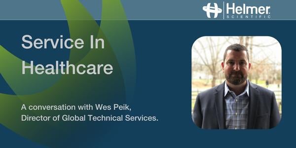 "Service in Healthcare" with a headshot of Wes Peik, Director of Global Technical Services at Helmer
