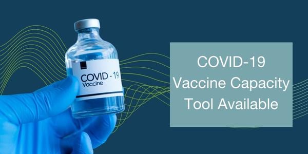 COVID-19 Vaccine Capacity Tool Available