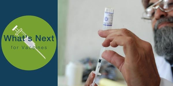 Text of What's Next for Vaccines with a person preparing a vaccine