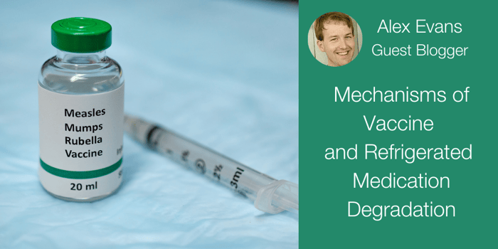Mechanisms of Vaccine and Refrigerated Medication Degradation