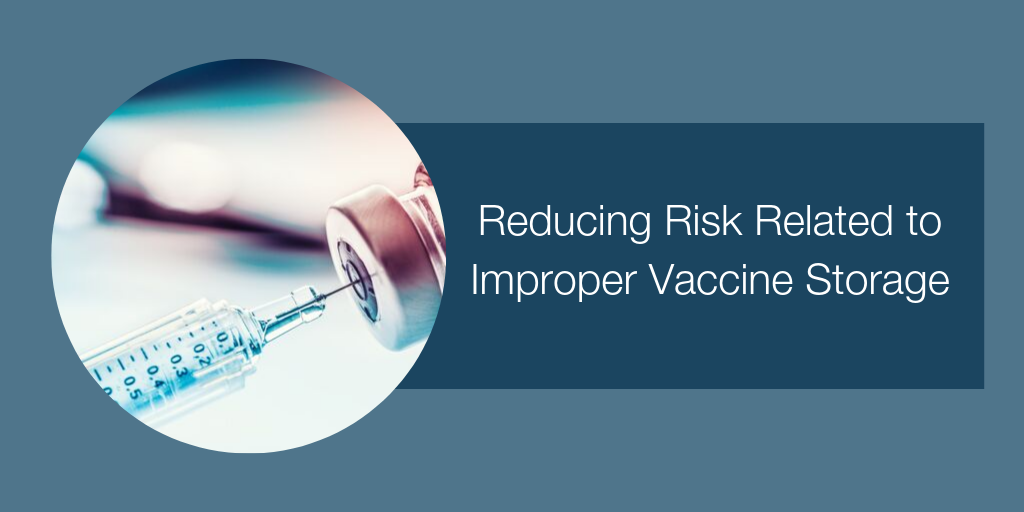 Reducing Risk Related to Improper Vaccine Storage