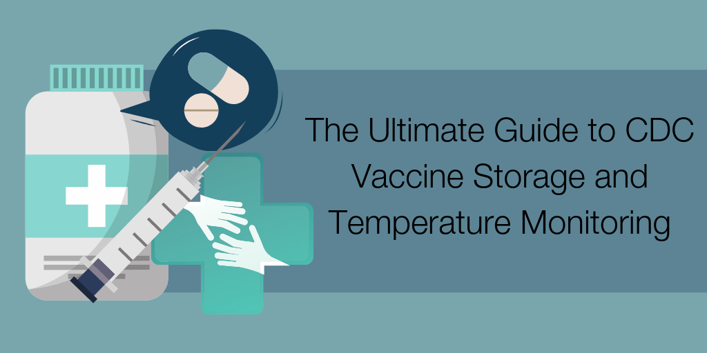 The-Ultimate-Guide-to-CDC-Vaccine-Storage-and-Temperature-Monitoring
