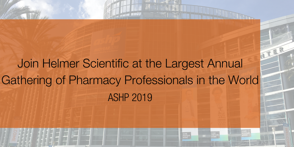 Join Helmer Scientific at the largest annual gathering of pharmacy professionals in the world